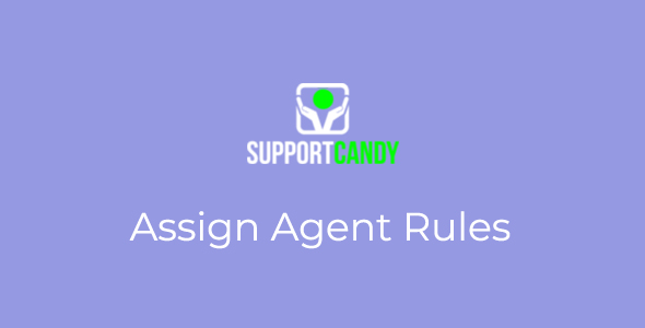 SupportCandy - Assign Agent Rules